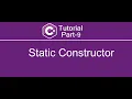 Static Constructor in C C Tutorial - Part 9
