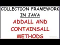 CONTAINALL AND ADDALL METHODS IN JAVA