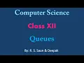 Queue - Introduction and Algorithm to implement Queue for Class XII CBSE 2020