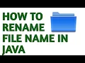 HOW TO RENAME FILE NAME IN JAVA