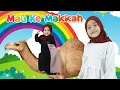 Download Lagu LAGU ANAK ISLAMI SAYA MAU KE MEKKAH - AYASHA (Uyyus Fun Video)