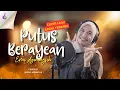 Lagu LAGU SASAK TERBARU PUTUS BERAYEAN - ERNI AYUNINGSIH | cover By Nophy Ariani Da