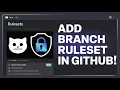 How to Add a Repository Branch Ruleset in GitHub Step-by-Step Tutorial