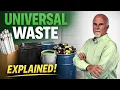 Universal Waste 101 Regulations Responsibilities EXPLAINED Resource Management Associates
