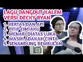 Lagu LAGU DANGDUT KALEM VERSI DECKY RYAN MENEMANI SAAT SANTUY #deckyryan 