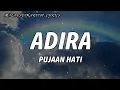 Download Lagu Adira Suhaimi - Pujaan Hati (LYRICS) 🎵