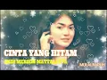Download Lagu CINTA YANG HITAM~ANDI MERIEM MATTALATTA~LAGU LAWAS
