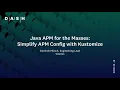 Java APM for the Masses Simplify APM Configuration using Kustomize Dominik Munch Celonis
