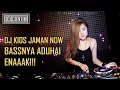 Download Lagu DJ KIDS JAMAN NOW BASSNYA ADUHAI ENAK BREAKBEAT TERBARU 2018