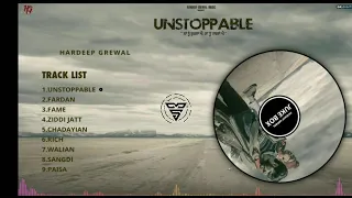 Unstoppable ( Unstoppable ) - Hardeep Grewal - Full Song