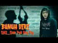 Download Lagu SAS_Bunuh Diri | Sam Pek Eng Tay | Cover Openk (Scream)🗣️