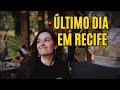 Lagu NOSSO ÚLTIMO DIA EM RECIFE… E O QUE REALMENTE ACHAMOS DA CIDADE