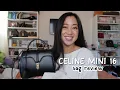 CELINE MINI 16 BAG REVIEW Blackpink Lisa s Go-To Mini Bag