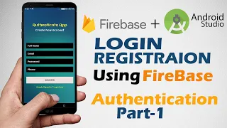 Login Register Android App Using Firebase Android Studio Authentication Tutorials Part