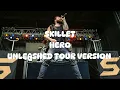 Download Lagu Skillet - Hero (Unleashed Tour Version, Leg 1)