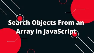 JavaScript Tutorial in Hindi Search Objects From an Array in JavaScript