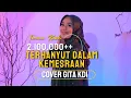 Download Lagu TERHANYUT DALAM KEMESRAAN - IKKE NURJANAH || Cover By GITA KDI
