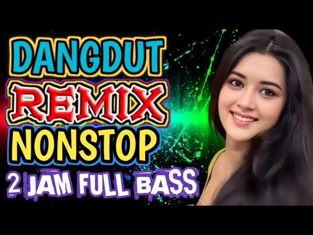 Download MP3 DANGDUT REMIX FULL BASS 2023|| MUSIK JOGED 2 JAM FULL BASS