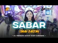 Download Lagu DJ SABAR X MELODY TEROMPET BRAZIL TERBARU VIRAL TIKTOK 