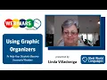 Webinar Using Graphic Organizers for Successful Reading with Linda Villadoniga