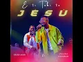 E Ti Tobi to Jesu (Acoustic)