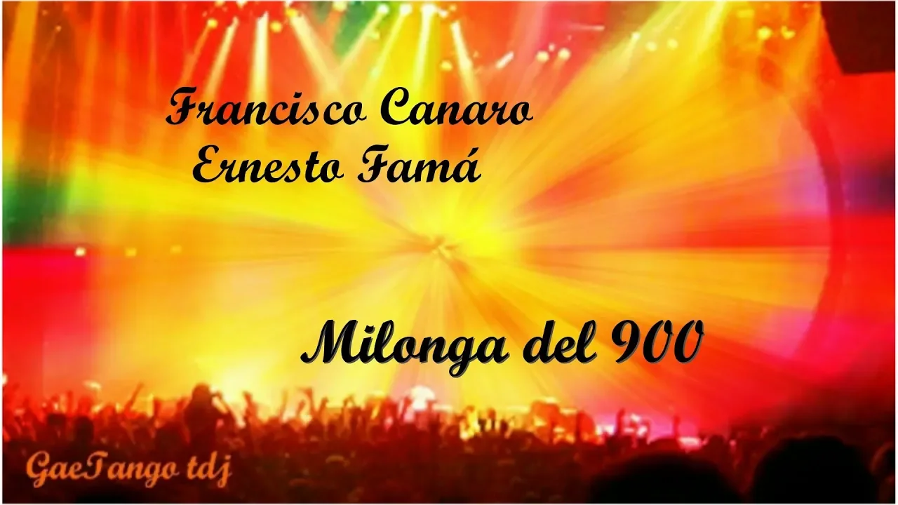 Francisco Canaro Ernesto Famá Milonga del 900 1933 Francisco Canaro Ernesto Famá Milonga del 900 1933