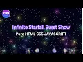 Infinite Starfall Burst Animation CSS JavaScript Particle Effects