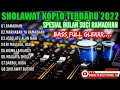 Lagu SHOLAWAT KOPLO TERBARU 2022 || SPESIAL BULAN SUCI RAMADHAN ~ MARHABAN YA RAMADHAN