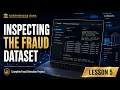 Inspecting the Fraud Dataset Bank Fraud Detection with Python NorthBridge Bank Project