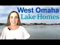 Lakefront Homes Near Omaha Nebraska Full Tour of 4 Top Communities