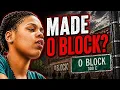 Did She Really Make O Block