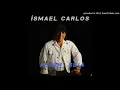 Download Lagu ÍSMAEL CARLOS  (ASSIM SEJA )