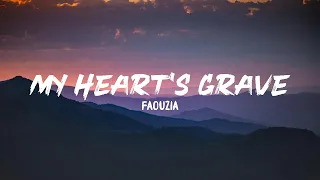 Download Faouzia - My Heart's Grave (Lyrics) MP3