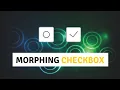 Awesome Morphing Checkbox Using Only HTML CSS