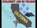 California Weather Mountain Blizzard Conditions Coastal Tornado Coldest Air in Years