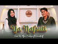 Download Lagu Yanafsuti - Alfina Nindiyani ft Danuarta (Cover)