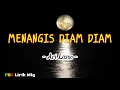 Download Lagu MENANGIS DIAM-DIAM - ARI LASSO (Lirik)