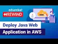 Deploy Java Web Application in AWS AWS Tutorial For Beginners Edureka AWS Rewind - 3