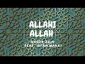 Download Lagu Maher Zain feat. Irfan Makki - Allahi Allah Kiya Karo | Lyric Video
