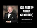 YOUR FIRST 100 MILLION 2ND EDITION DAN S PENA SR FULL BOOK HIGHEST QUALITY