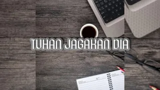 Download TUHAN JAGAKAN DIA MP3