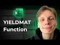 How to Use the YIELDMAT Function in Excel 2026 Easy Guide