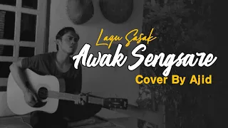 Download Lagu Sasak Awak Sengsare (Cover) By Ajid MP3