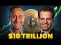 Bitcoin Will Hit A 10 TRILLION Market Cap Anthony Scaramucci