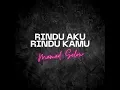 Rindu Aku Rindu Kamu
