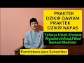 Download Lagu PRAKTEK DZIKIR NAFAS DAN ASMA. Simak video selengkapnya