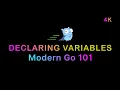 5 - Declaring Variables