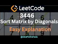 LeetCode 3446 Sort Matrix by Diagonals Daily Challenge Java Hindi Easy explanation
