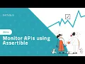 API monitoring using Assertible