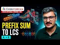 Prefix Sum to LCS Codeforces Educational Round 192 Editorial ABCDE